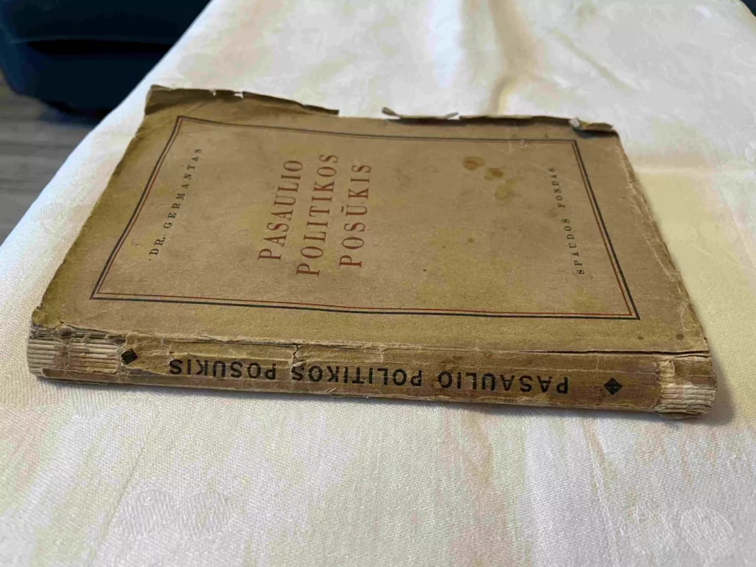 Pasaulio politikos posūkis - Pranas Germantas-Meškauskas, knyga 4