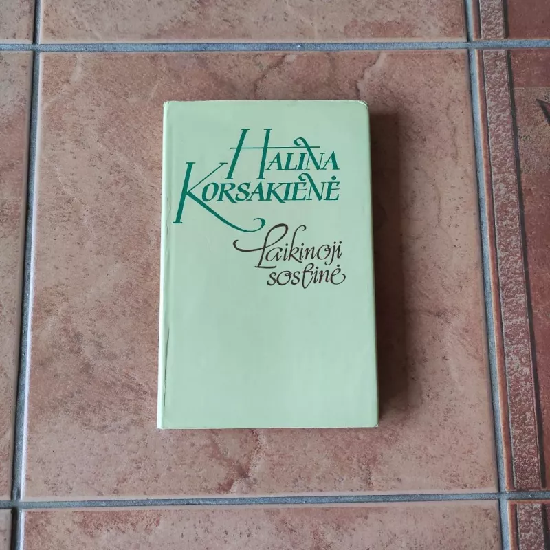 Laikinoji sostinė - Halina Korsakienė, knyga 2