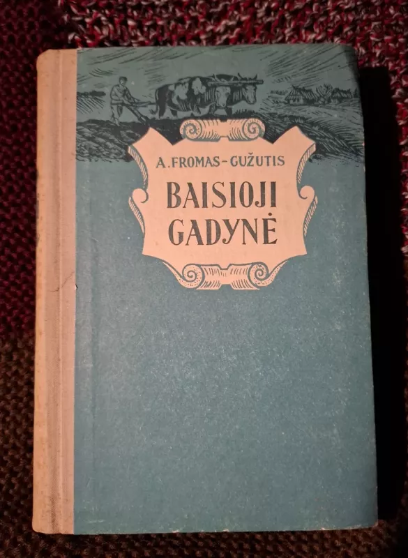 Baisioji gadynė - A. Fromas-Gužutis, knyga 2