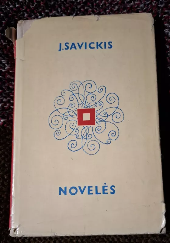 Novelės - Jurgis Savickis, knyga 2