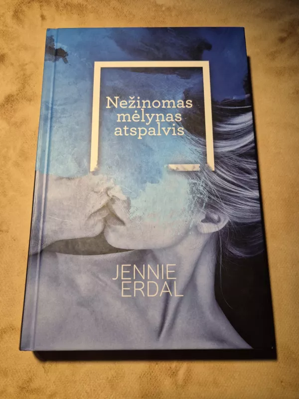 Nežinomas mėlynas atspalvis - Jennie Erdal, knyga 2