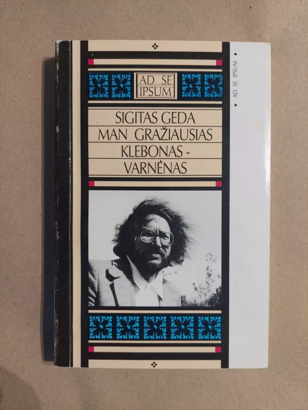 Man gražiausias klebonas- varnėnas - Sigitas Geda, knyga 2