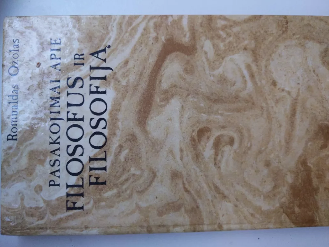 Pasakojimai apie filosofus ir filosofiją - Romualdas Ozolas, knyga 2
