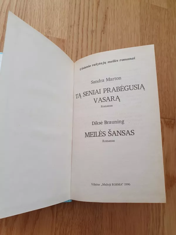Tą seniai prabėgusią vasarą. Meilės šansas - S. Marton, D.  Brauning, knyga 3