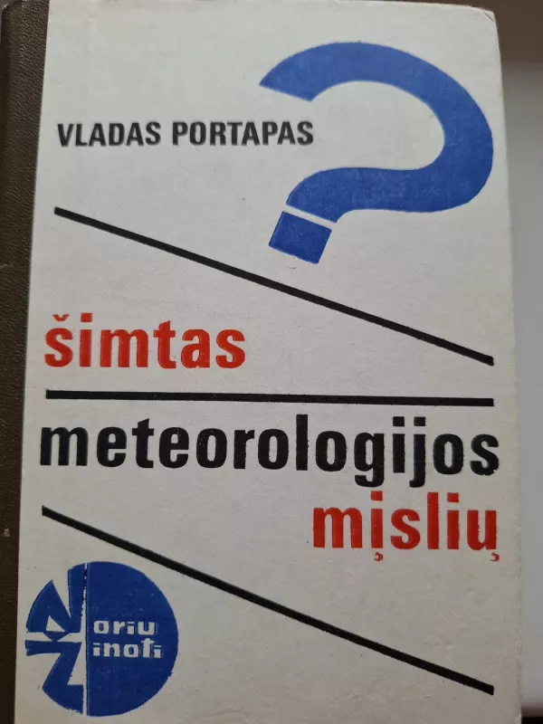 Šimtas meteorologijos mįslių - Vladas Portapas, knyga 2