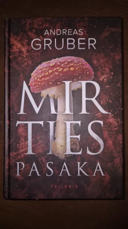 Mirties pasaka - Andreas Gruber, knyga 2