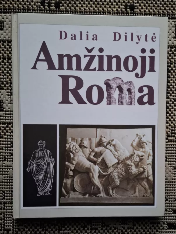 Amžinoji Roma - Dalia Dilytė, knyga 2
