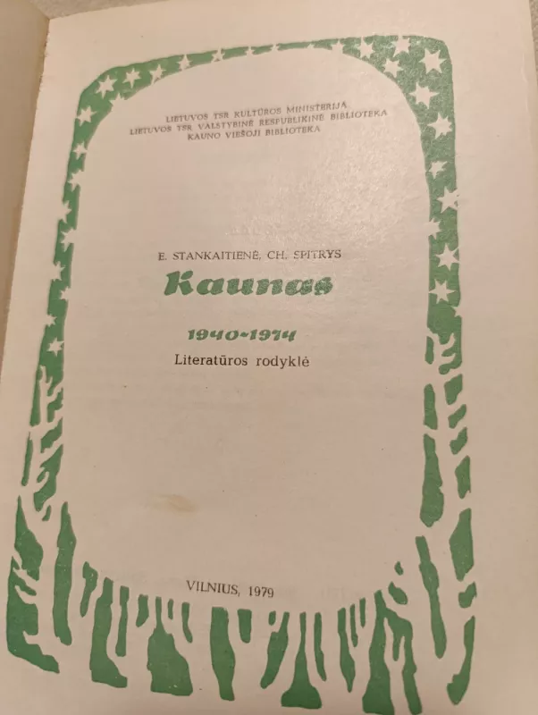 Kaunas 1940-1974 - Elena Stankaitienė, knyga 4