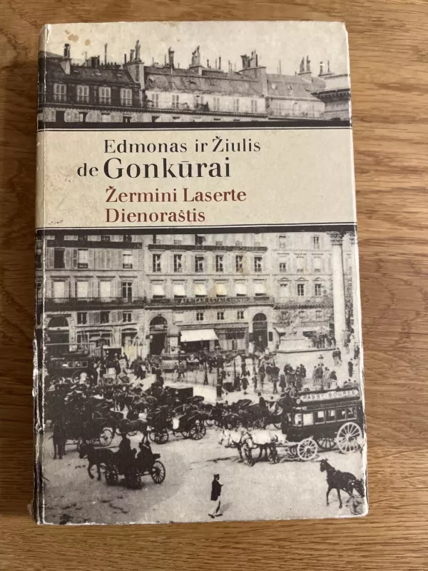 Žermeni Laserte. Dienoraštis - Edmonas ir Žiulis de Gonkūrai, knyga 2