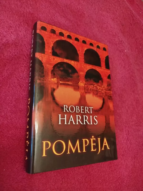 Pompėja - Robert Harris, knyga 2