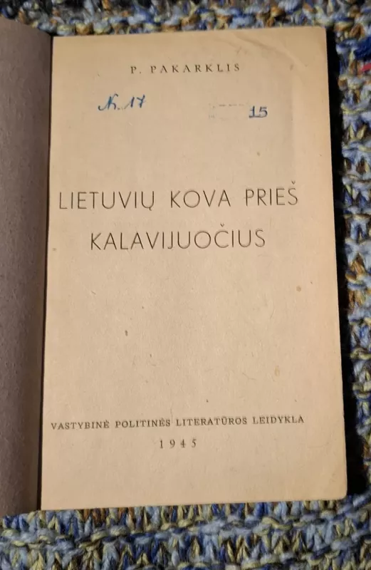 Lietuvių kova prieš kalavijuočius - P. Pakarklis, knyga 3