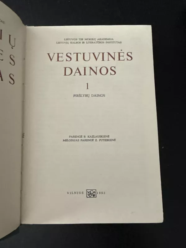 Lietuvių liaudies dainynas. II t. 1 d. Vestuvinės dainos. Piršlybų dainos - A. Jonynas, ir kiti , knyga 3