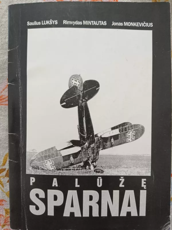 Palūžę sparnai - Saulius Lukšys, knyga 2