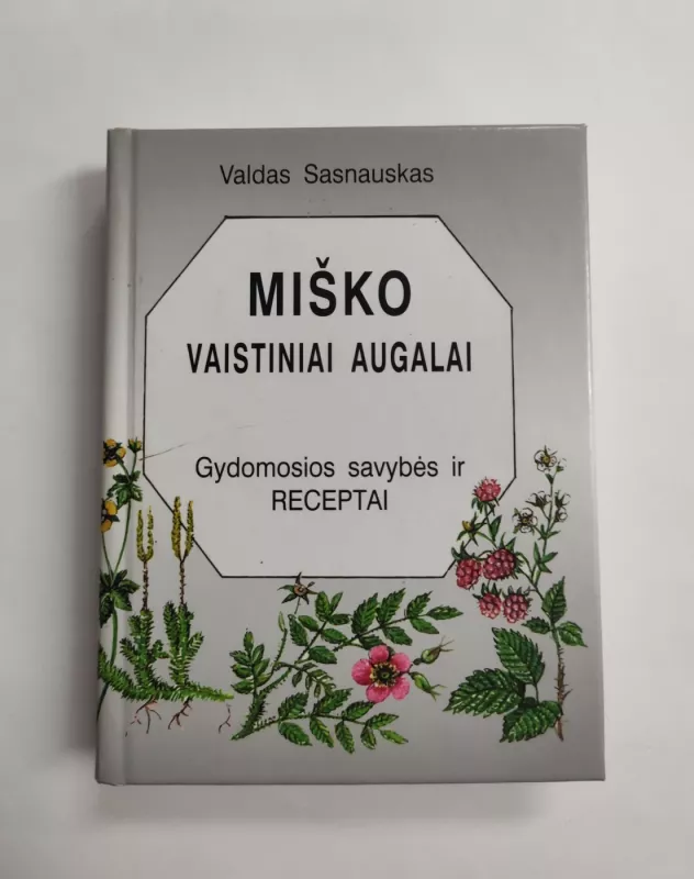 Miško vaistiniai augalai - Valdas Sasnauskas, knyga 2