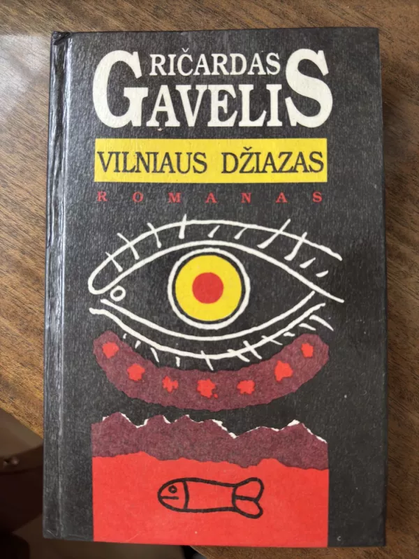 Vilniaus džiazas - Ričardas Gavelis, knyga 2