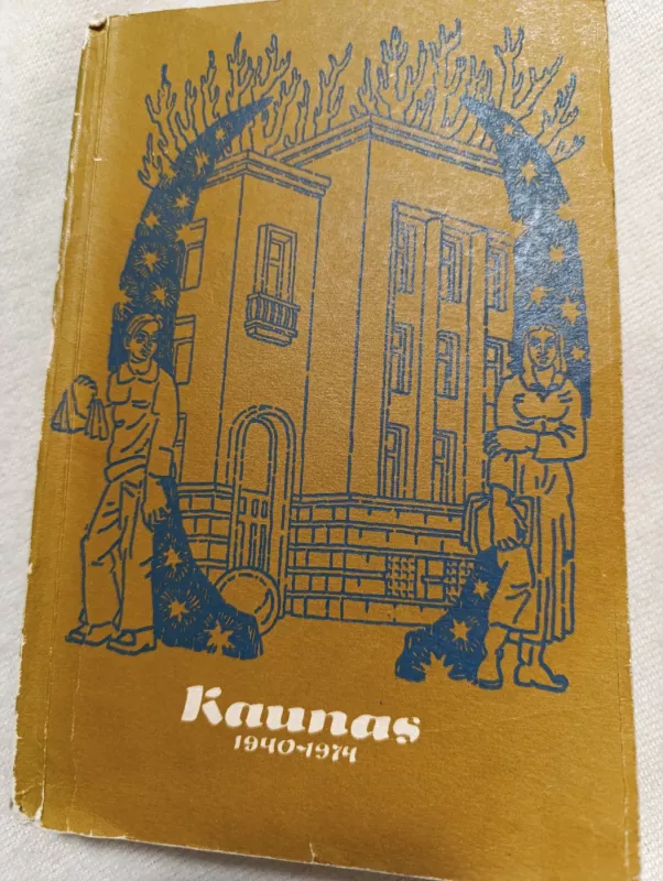 Kaunas 1940-1974 - Elena Stankaitienė, knyga 5