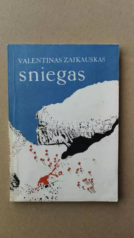 Sniegas - Valentinas Zaikauskas, knyga 2