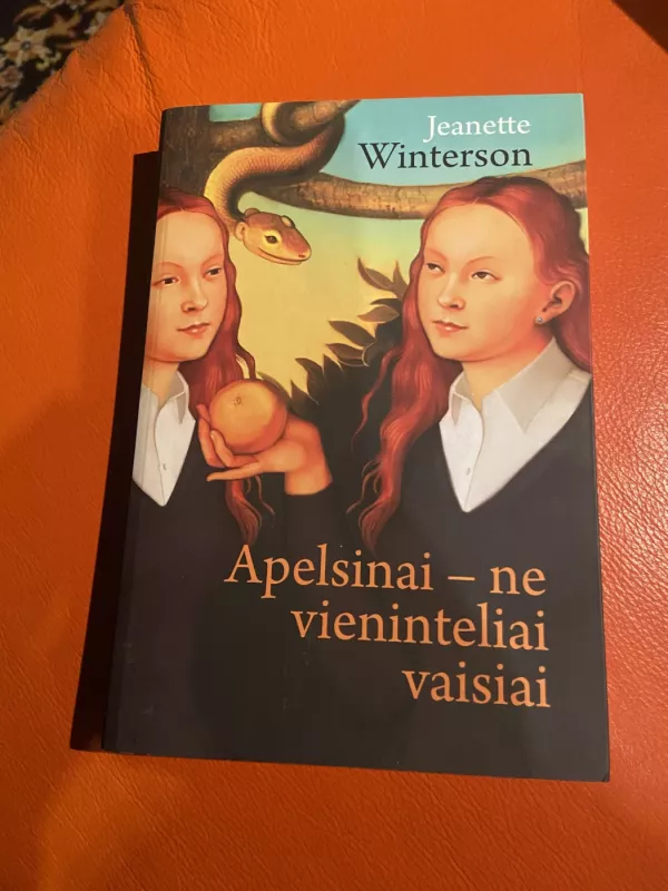 Apelsinai - ne vieninteliai vaisiai - Jeanette Winterson, knyga 4