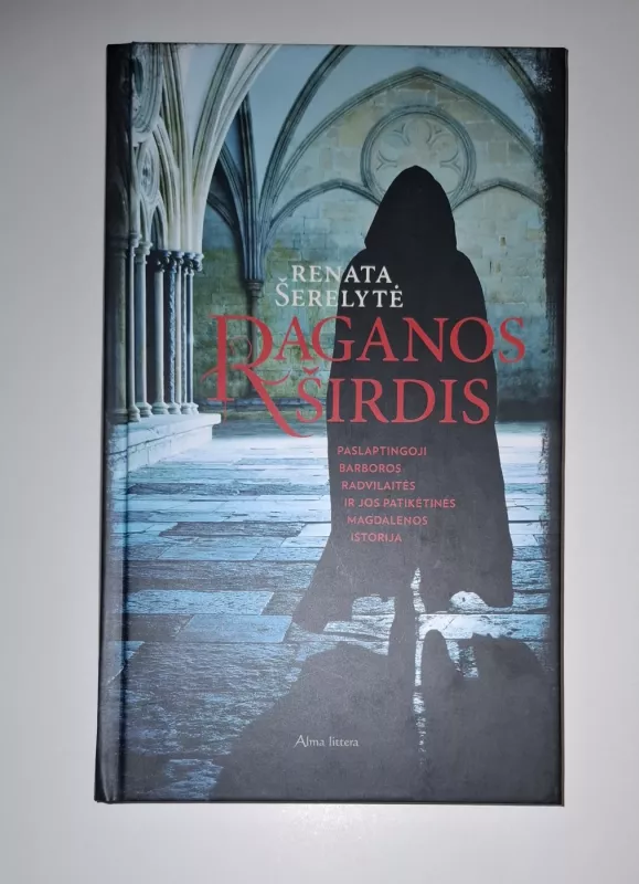 Raganos širdis - Renata Šerelytė, knyga 2