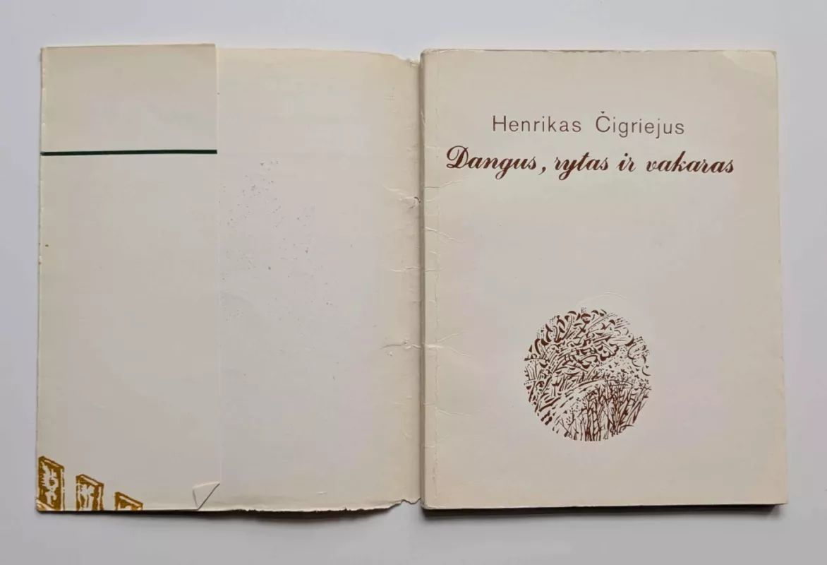 Dangus, rytas ir vakaras: eilėraščiai - Henrikas Algis Čigriejus, knyga 3