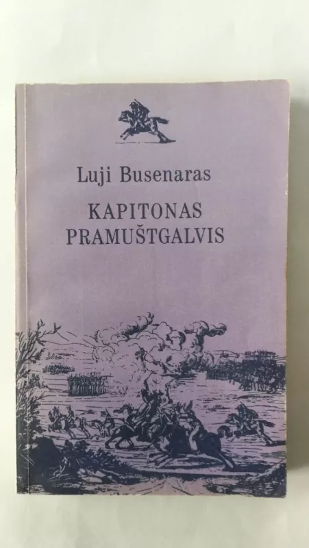 Kapitonas Pramuštgalvis - Luji Busenaras, knyga 5