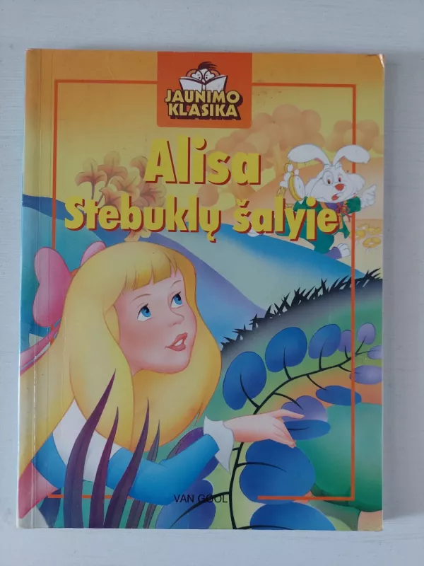 Alisa stebuklų šalyje - Lewis Carroll, Van Gool, knyga 2