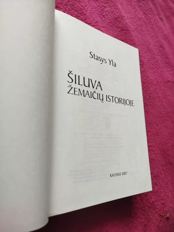 Šiluva Žemaičių istorijoje - Stasys Yla, knyga 3