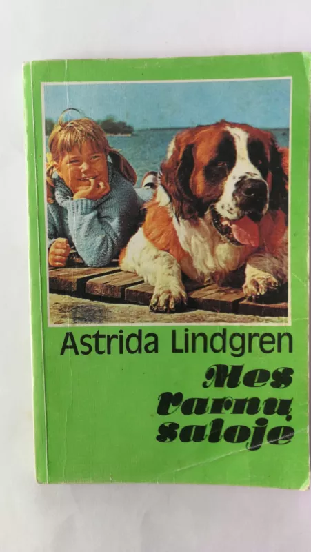 Mes Varnų saloje - Astrid Lindgren, knyga 6