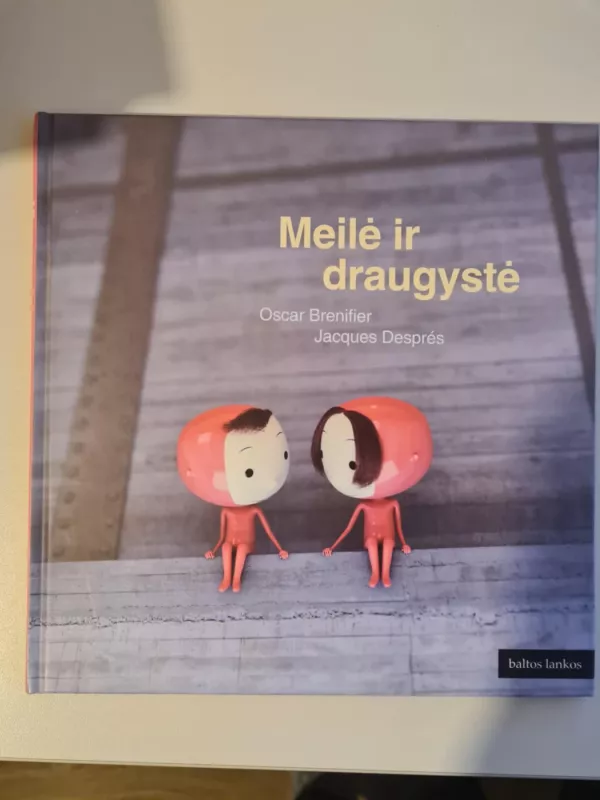 Meilė ir draugystė - Oscar Brenifier, Jacques  Despres, knyga 2
