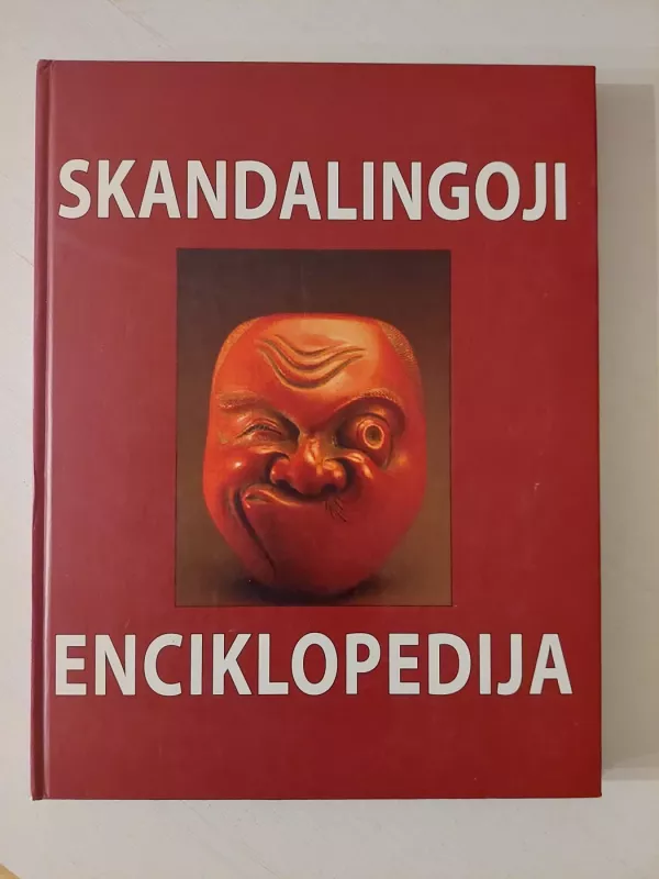 Skandalingoji enciklopedija - Autorių Kolektyvas, knyga 2