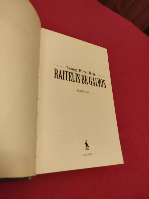 Raitelis be galvos - Thomas Mayne Reid, knyga 3