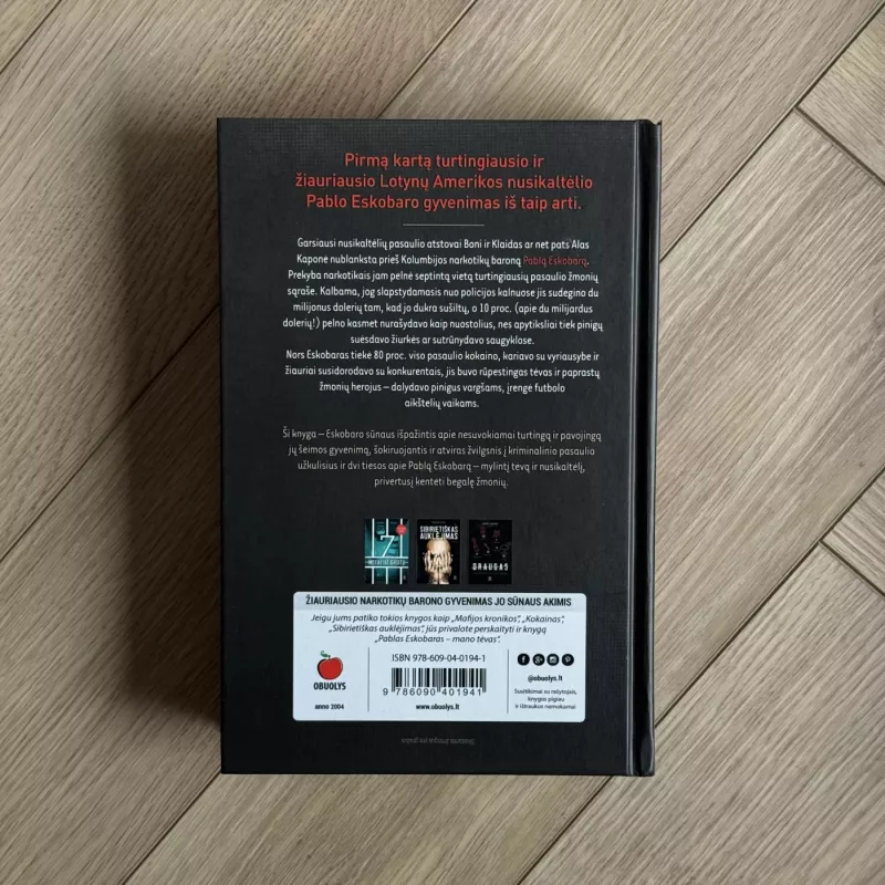 PABLAS ESKOBARAS – MANO TĖVAS - Juan Pablo Escobar, knyga 3
