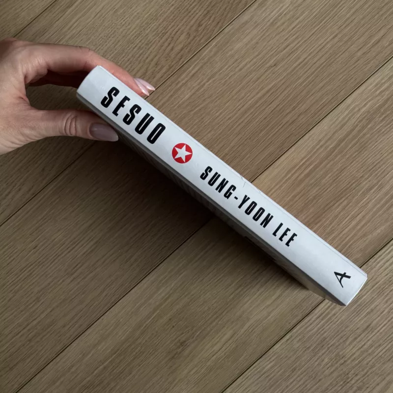 Sesuo. Pavojingiausia moteris pasaulyje – Kim Jodčong iš Šiaurės Korėjos - Sung-Yoon Lee, knyga 4