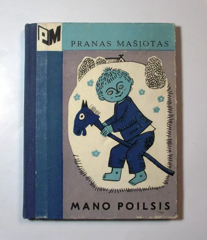 Mano poilsis - Pranas Mašiotas, knyga 2