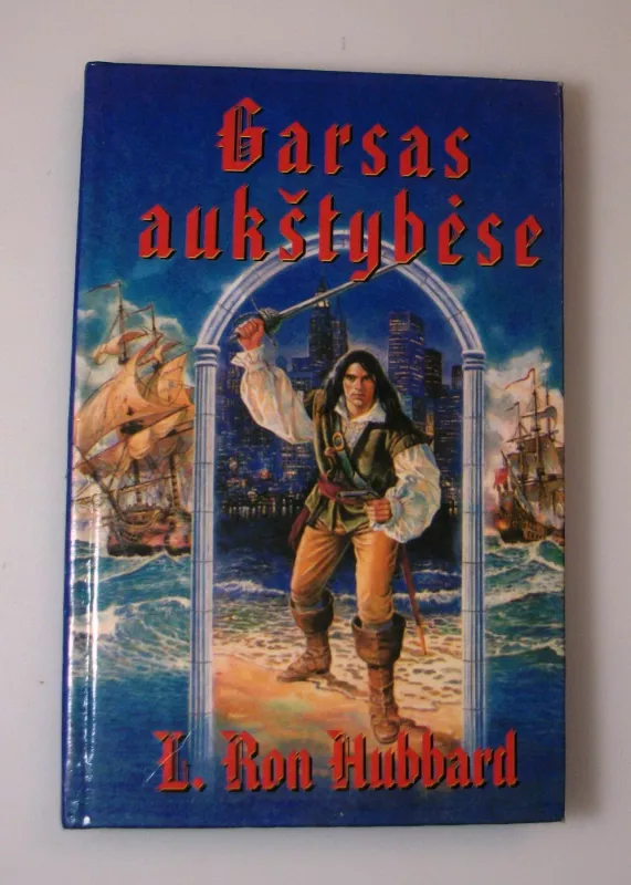 Garsas aukštybėse - L. Ron Hubbard, knyga 5