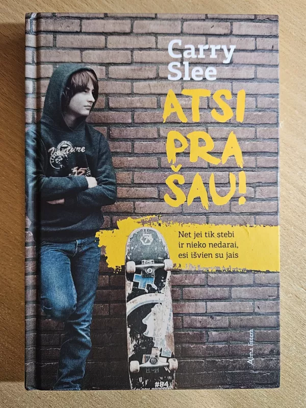 Atsiprašau! - Carry Slee, knyga 2