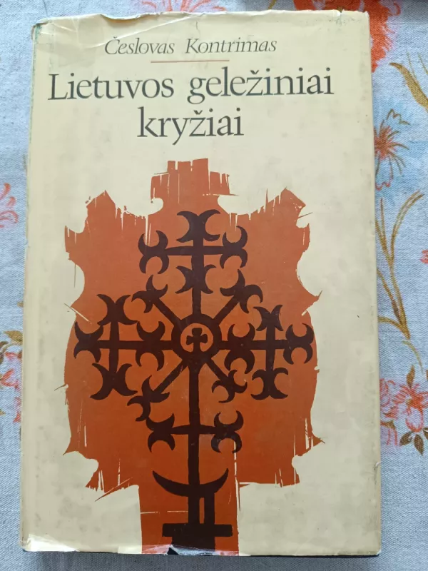 Lietuvos geležiniai kryžiai - Česlovas Kontrimas, knyga 2