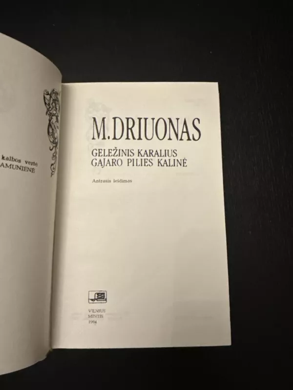 Geležinis karalius. Gajaro pilies kalinė - M. Driuonas, knyga 3