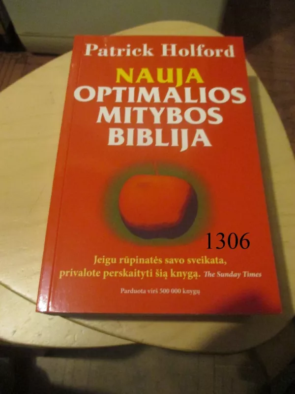 Nauja optimalios mitybos biblija - Patrick Holford, knyga 2