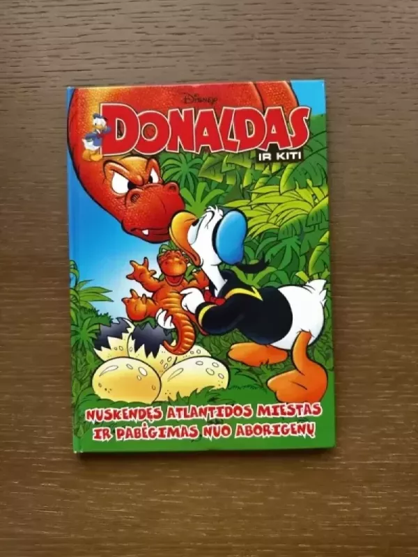 Donaldas ir kiti. Nuskendęs Atlantidos miestas ir pabėgimas nuo aborigenų - Walt Disney, knyga 2