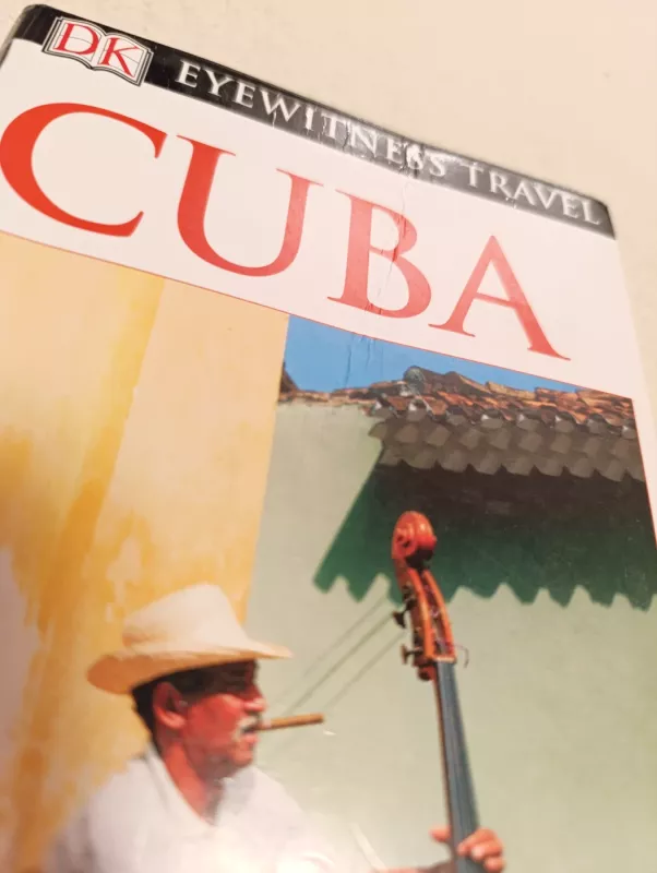 DK Eyewitness travel guide Cuba - DK Eyewitness, knyga 6