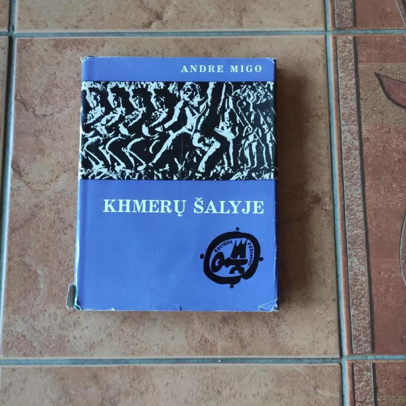 Khmerų šalyje - Andre Migo, knyga 2