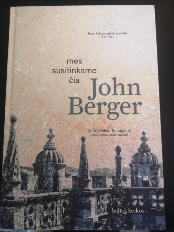 Mes susitinkame čia - John Berger, knyga 2