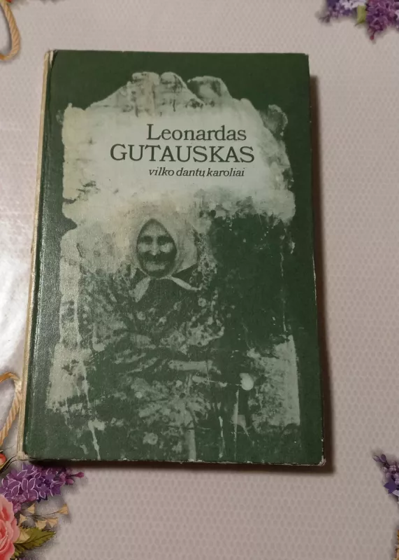 Vilko dantų karoliai - Leonardas Gutauskas, knyga 2