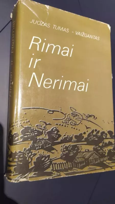Dėdės ir dėdienės. Nebylys. Rimai ir Nerimai - Autorių Kolektyvas, knyga 2
