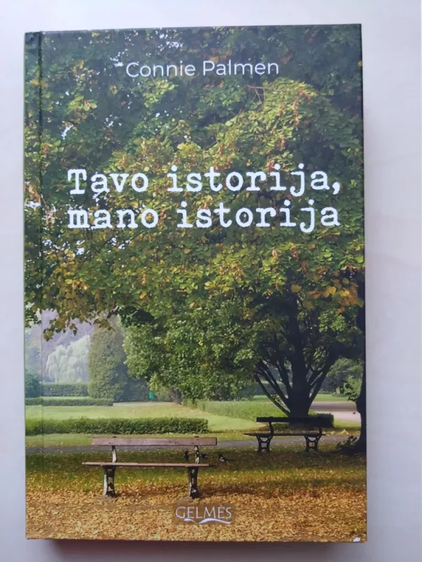 Tavo istorija, mano istorija - Connie Palmen, knyga 2