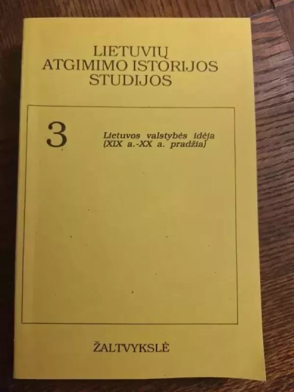 Lietuvių Atgimimo istorijos studijos (3) - Egidijus Aleksandravičius, knyga 2