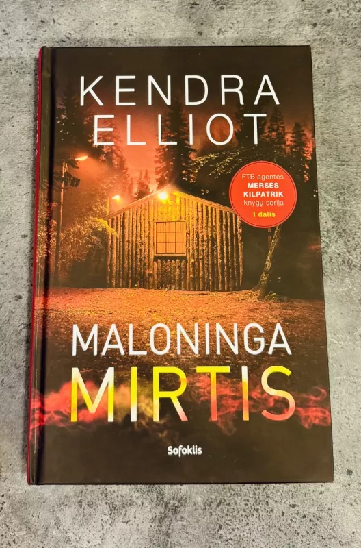 Maloninga mirtis. FTB agentės Mersės Kilpatrik knygų serijos 1 knyga - Kendra Elliot, knyga 2