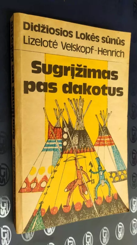 Didžiosios lokės sūnūs. Sugrįžimas pas dakotus - Lizelotė Velskopf-Henrich, knyga 3