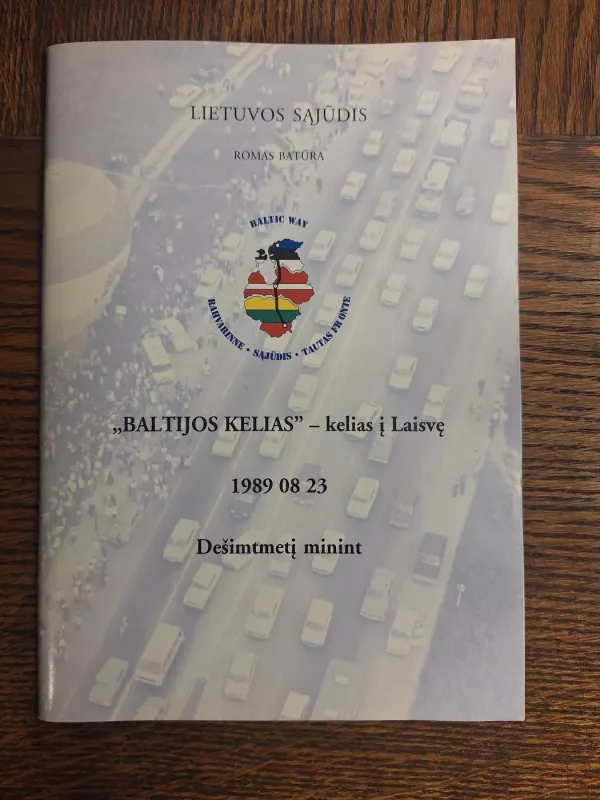 “Baltijos kelias” - kelias į laisvę - Romas Batūra, knyga 2
